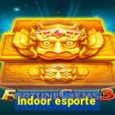 indoor esporte